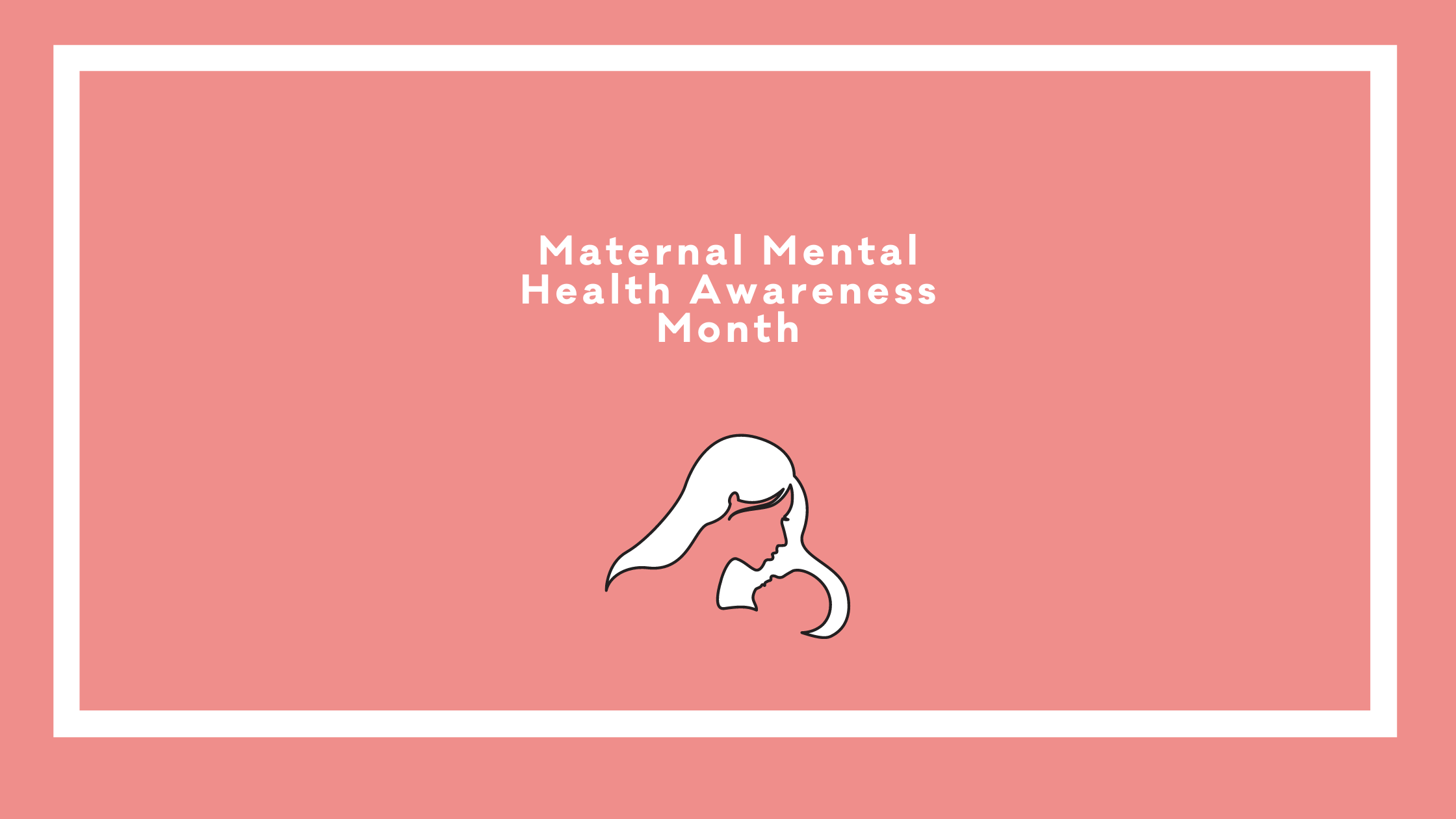 maternal mental health awareness month