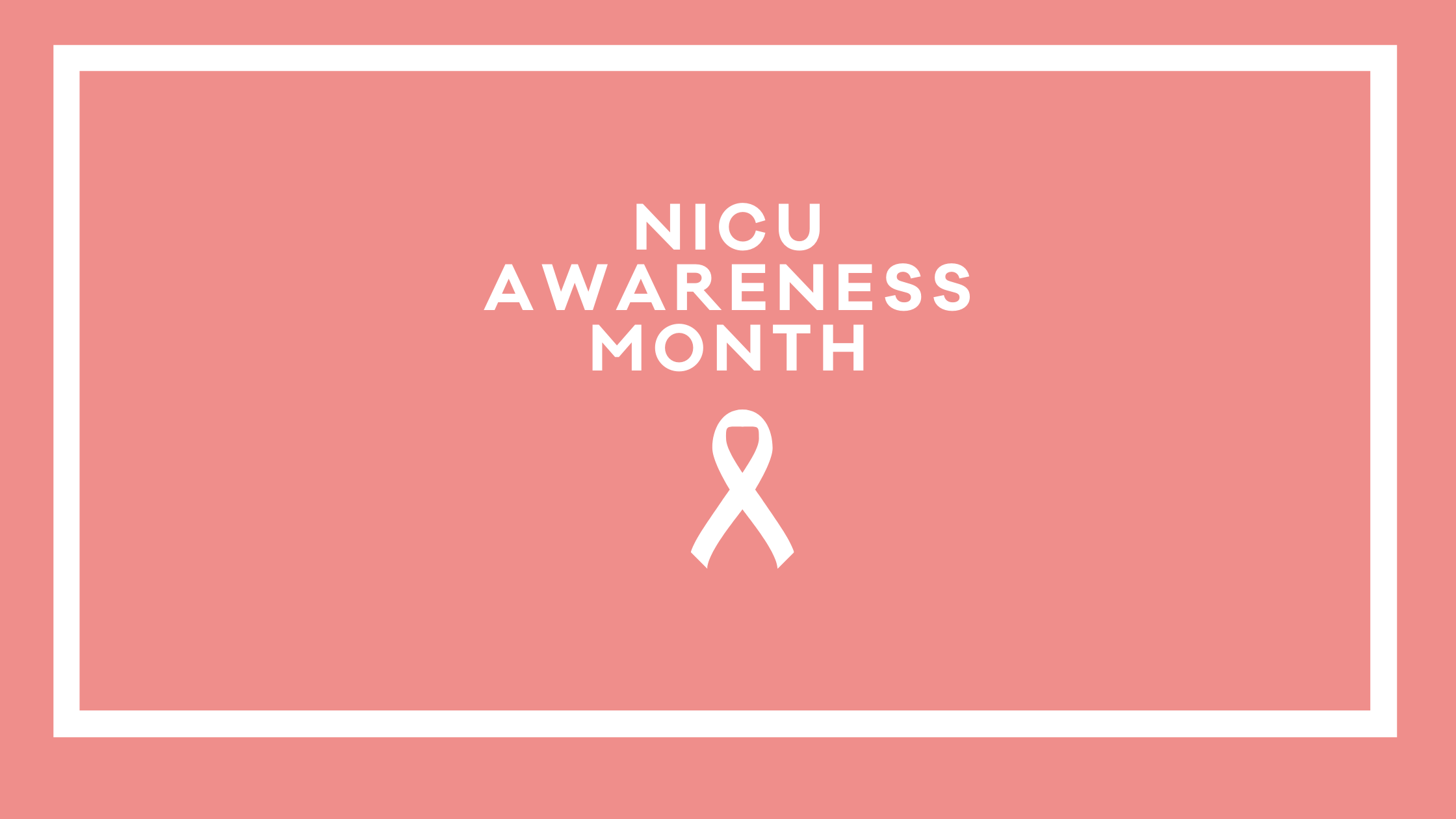 NICU Awareness Month Graphic