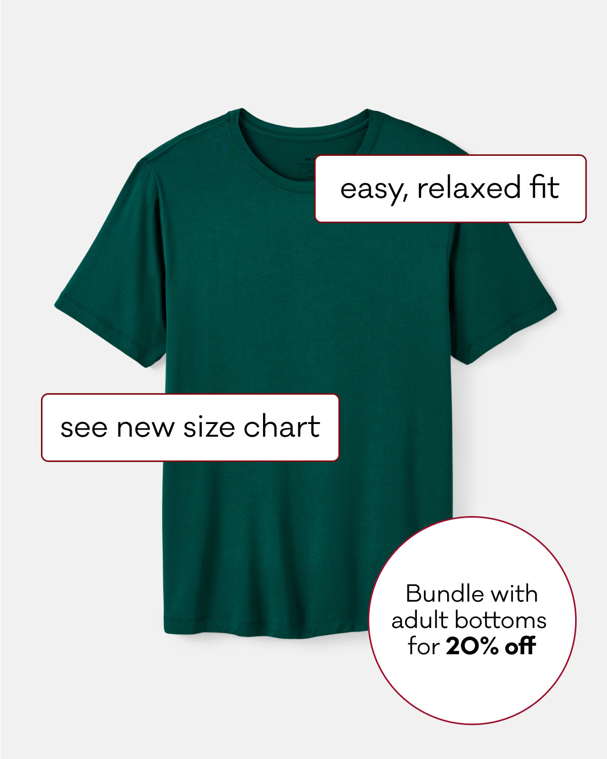 A dark green short-sleeve t-shirt on a light gray background with promotional text overlays reading 'easy, relaxed fit', 'see new size chart', and 'Bundle with adult bottoms for 20% off'.